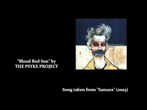 THE PSYKE PROJECT - Blood Red Sun