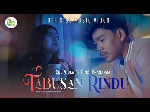 Tabusan Rindu - Eno Viola Feat Pinki Prananda (Official Music Video)
