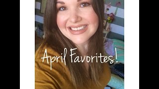 April Favorites!