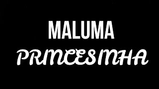PRINCESINHA - Maluma
