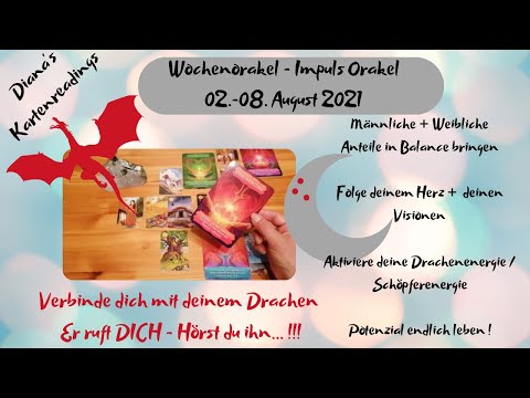 Wochenorakel 02. - 08. August 2021 - Dein Drache ruft Dich!