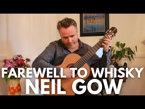 Farewell to Whisky by Neil Gow. Matthew McAllister (Guitar).