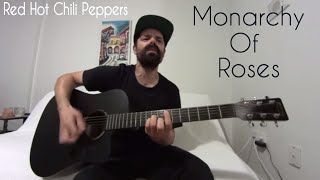 Monarchy Of Roses - Red Hot Chili Peppers [Acoustic Cover by Joel Goguen]