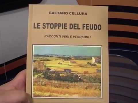 "LE STOPPIE DEL FEUDO" DI GAETANO CELLURA. OGGI LA PRESENTAZIONE 18 03 2015