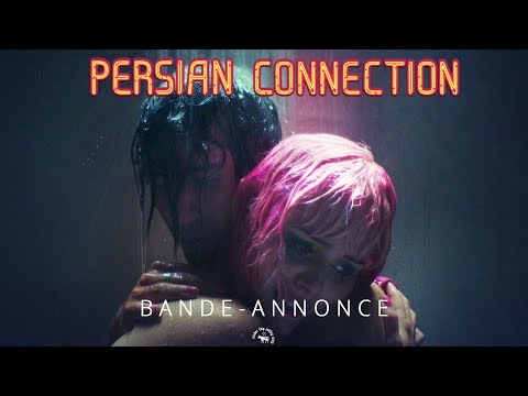 Persian Connection - Bande Annonce VOST