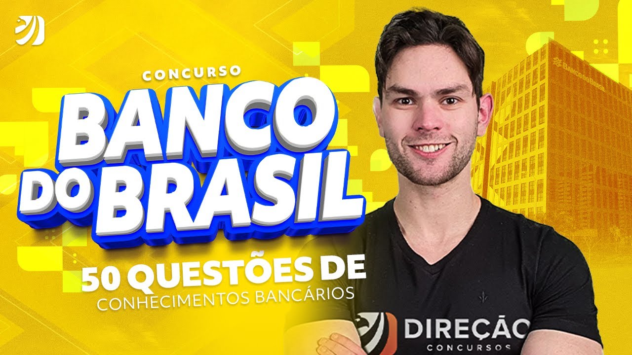 Concurso Banco do Brasil 2025: 50 QUESTÕES DE CONHECIMENTOS BANCÁRIOS - Com Prof. Renan Duarte