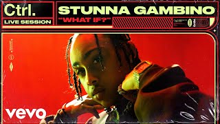 Stunna Gambino - What If? (Live Session) | Vevo Ctrl