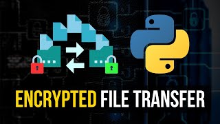 Encrypted File Transfer via Sockets in Python