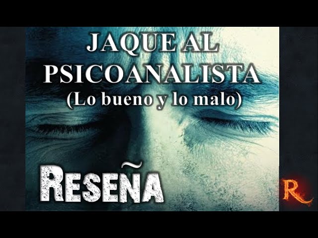 Vídeo relacionado con Jaque al psicoanalista