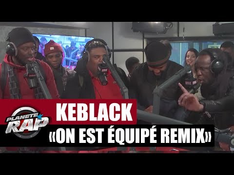 KeBlack & Naza "On est équipé Remix" feat Dj Myst, Hiro & Youssoupha #PlanèteRap