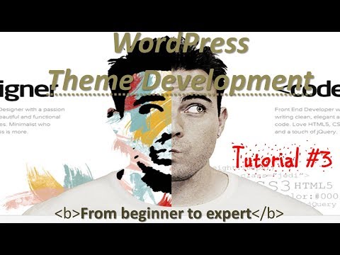 Wordpress Theme Development Tutorial 3