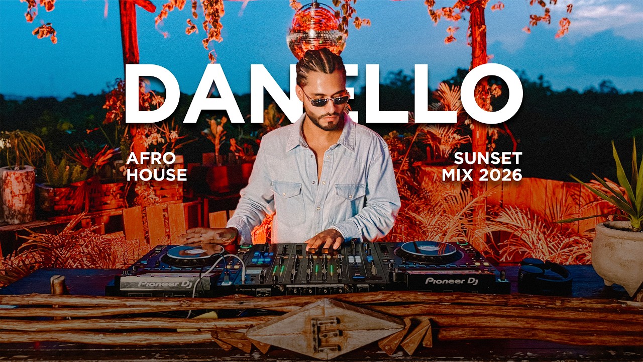 Afro House Sunset Mix 2026 | DANELLO | By @EPHIMERATulum