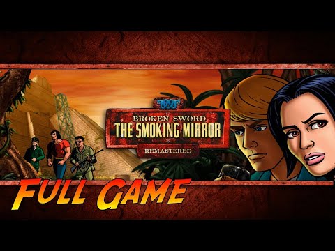 Broken Sword II: The Smoking Mirror Remastered (English) Complete Playthrough