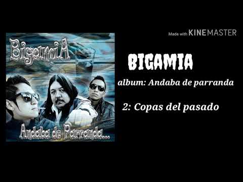 Bigamia. /// Copas del pasado/// Oficial Audio.(2019)