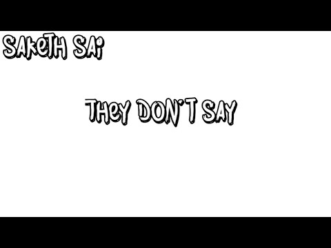 Saketh Sai - They Don't Say (Audio)