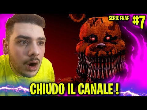 SE PERDO SU FNAF CHIUDO IL CANALE ! - Fnaf #7