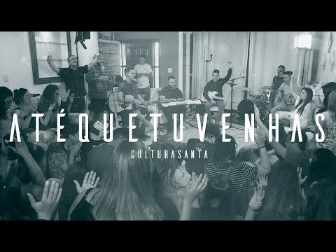 Até Que Tu Venhas video
