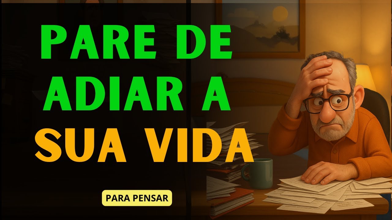 Mude Sua Vida Hoje Mesmo Sem Deixar A PROCRASTINAÇÃO Te Segurar