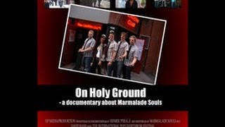 On holy ground (På helig mark) - a documentary about Marmalade Souls