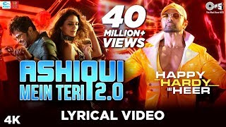 Ashiqui Mein Teri 2.0 Lyrical - Happy Hardy And Heer