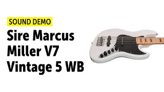 Video thumbnail for Sire Marcus Miller V7 Vintage 5 WB Sound Demo (no talking) by Guitar Bonedo