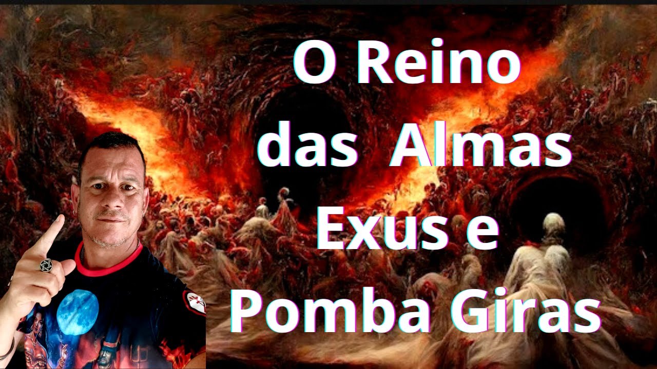 O Reino das Almas Exus e Pomba Giras