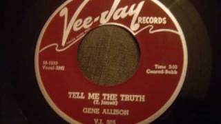 Gene Allison - Tell Me The Truth and Reap What You Sow (Both sides)