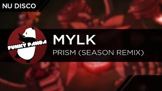 Nu Disco | MYLK - Prism (SEASON Remix)