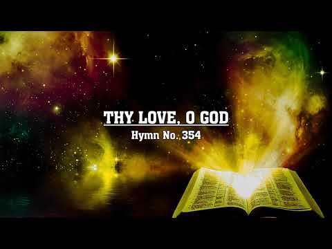 Thy Love, O God - Hymn No. 354 | SDA Hymnal | Instrumental