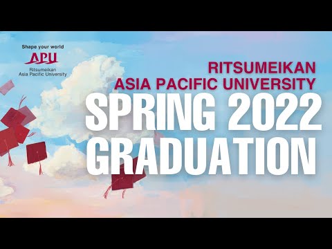 Ritsumeikan APU March 2022 Graduation Ceremony立命館アジア太平洋大学2022年3月卒業式