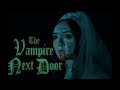 THE VAMPIRE NEXT DOOR Full Horror Movie Vampire Film 2022