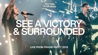 Video thumbnail of "See A Victory & Surrounded with Brandon Lake | Live From Praise Party 2019 | Elevation Worship"