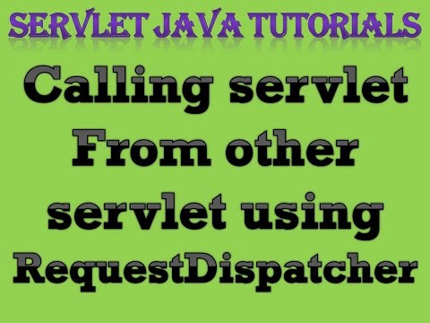 Servlet Java Tutorial Part 5 Calling a Servlet from other Servlet using RequestDispatcher