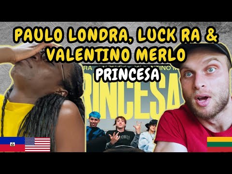 REACTION TO Paulo Londra, Luck Ra, Valentino Merlo - Princesa (Music Video) | FIRST TIME HEARING