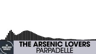 The Arsenic Lovers - Parpadelle [Tech House | Suicide Robot]