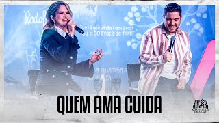 Ouvir Maria Cecília e Rodolfo – Quem Ama Cuida