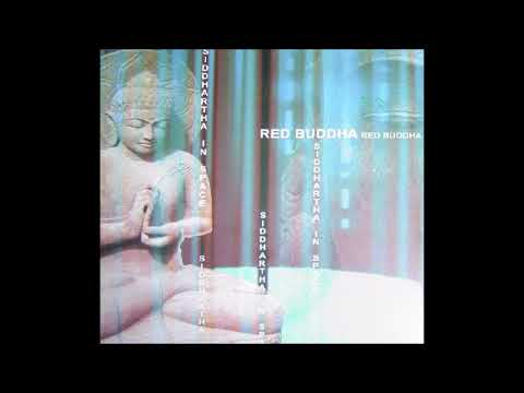 Red Buddha - Siddhartha In Space (2005)