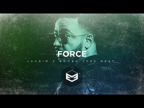 [FREE] Lacrim x Booba Type Beat 2017 "Force" | Rap/Trap Instrumental | Evi Beats
