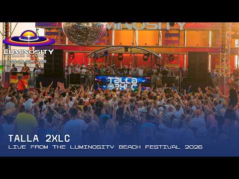 Talla 2XLC @ Luminosity Beach Festival, 2026