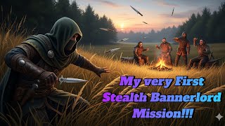 My very First Full Stealth Mission Mount and Blade Bannerlord