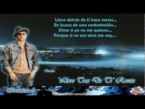Llevo Tras De Ti (Remix) (Letra) - Plan B Ft Daddy Yankee & Arcangel (La Formula)