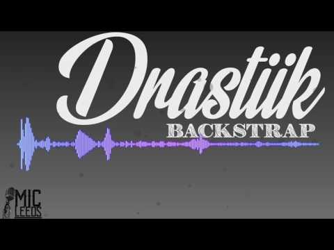 Drastiik | Backstrap