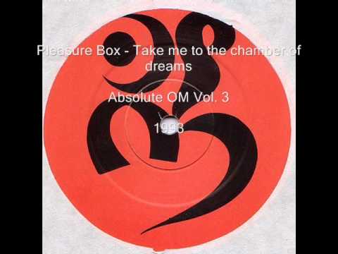 Pleasure Box - Take me to the chamber of dreams (Om Records) 1993