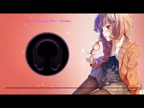 Twoxi, Markeniy & Aslai - Goodbye(8D Music)