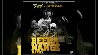 Beera nange ( RMX ) - Sheebah ft Feffe Bussi