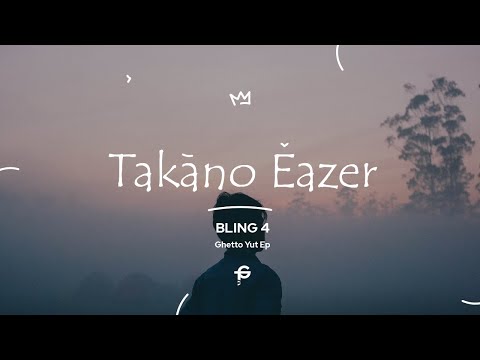 Bling 4 - Takano Eazer (Lyrics Video)