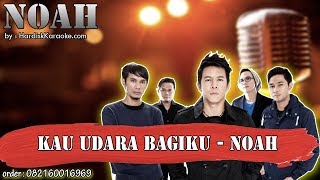 Download lagu KAU UDARA BAGIKU - NOAH karaoke tanpa vokal mp3 Download lagu KAU UDARA BAGIKU - NOAH karaoke tanpa vokal mp3