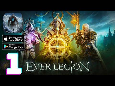 Ever Legion Gameplay Walkthrough - Part 1 (iOS, Android)