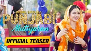 Punjabi Mutiyaran | Official Teaser | Jasmine Sandlas | Jaidev Kumar | Yellow Music