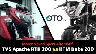 Motor Naked Sport Alternatif: TVS Apache RTR 200 vs KTM Duke 200 I OTO.com